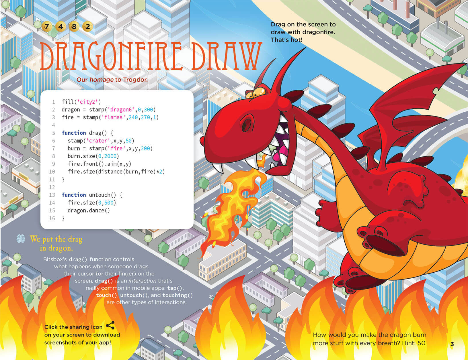 Code your own fire-breathing dragon in the Dragonfire Draw app.
